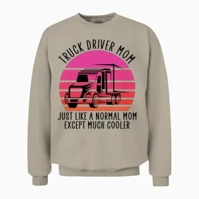 Truck Driver Mom Unisex Sweatshirt - Sand