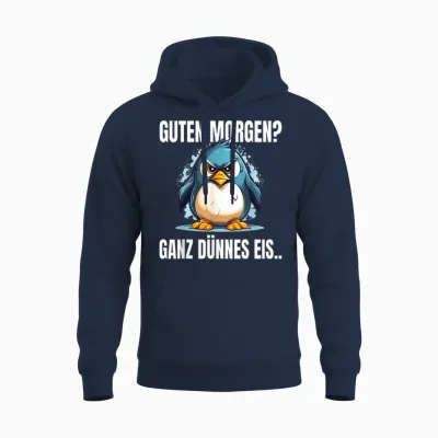Guten Morgen Ganz Dünnes Eis Slogan Penguin T-Shirt, Black Unisex Hoodie - Navy