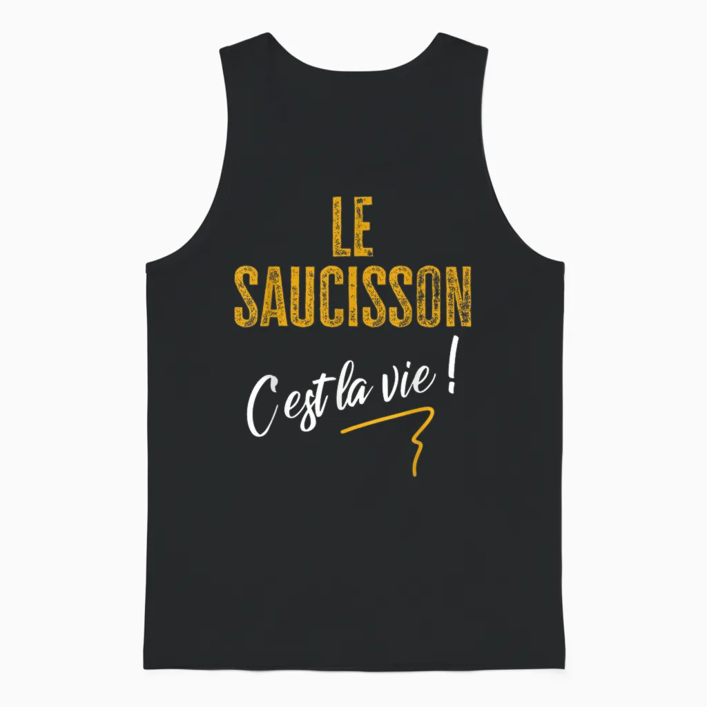 Saucisson C'est La Vie Humour Gift Man Woman Funny Idea T-Shirt, Black, S Unisex Tank Top in Black