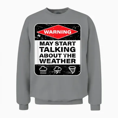 Weather Warning Funny Raining Storms Meteorology Unisex Sweatshirt - Sport Grey