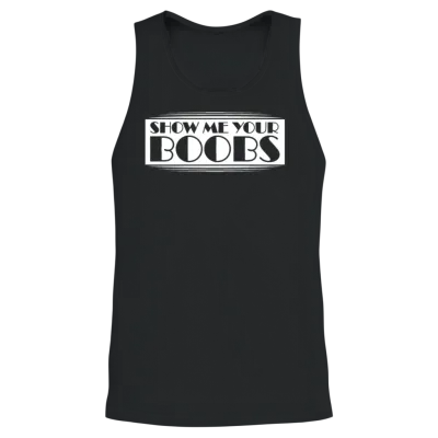 Funny Show Me Your Boobs Adult Humor Lover Joke Unisex Tank Top - Black