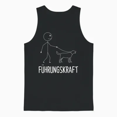 T-Shirt with German Text "führungskraft Dog Dog Owner Walking", Black Unisex Tank Top - Black