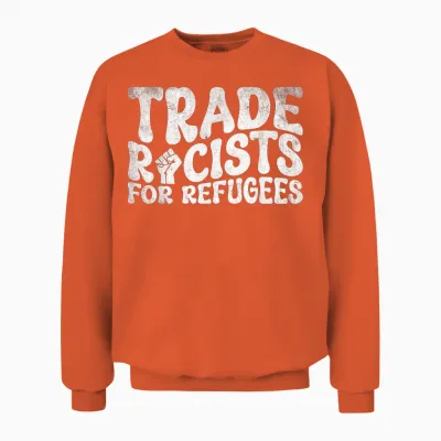 Racists Anti-Racism for Refugees Unisex Sweatshirt - Orange