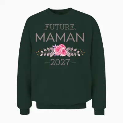 Femme Enceinte Future Maman 2027 Annonce Grossesse Original Unisex Sweatshirt - Forest