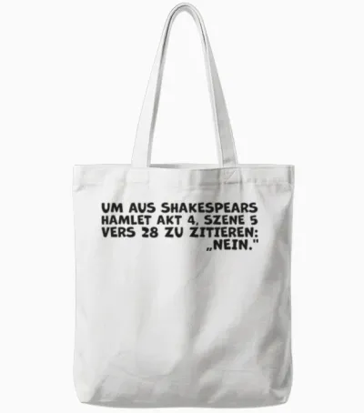 Shakespeares 'nein'-Zitat – Lustiges Hamlet Quote Tote Bags - White