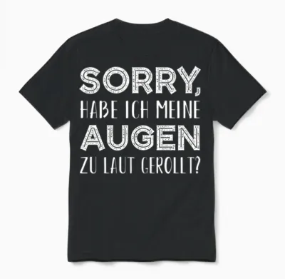 Funny Saying Motive Unisex T-Shirt - Black
