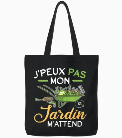 J'peux Pas Mon Jardin M'attend M'attend Gardening Fun Tote Bags - Black