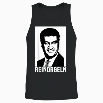 Bayern Reinorgeln Markus Söder Bayer Bavarian Folk Festival T-Shirt, Black Unisex Tank Top - Black