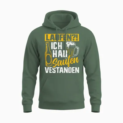 Laufen Ich Hab Saufen Verstanden Bierliebhaber Alkohol Unisex Hoodie - Military Green