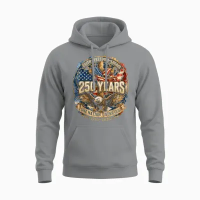 250 Years American 1776 2026 250th 4th July Independence Day Unisex Hoodie - Sport Grey
