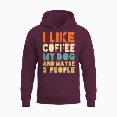 Ich Mag Kaffee, Mein Hund Und Vielleicht 3 Leute Unisex Hoodie - Maroon