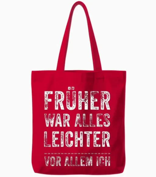 Früher War Alles Leichter - Vor Allem Ich Tote Bags - Red