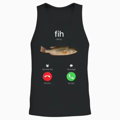 Fih Calling Accept or Decline Funny Fishing Meme Fisherman Unisex Tank Top - Black