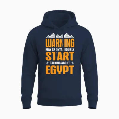 May Spontaneously Start Talking About Egypt Unisex Hoodie - Navy
