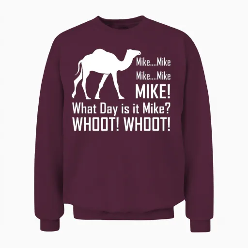 Mike! Hump Day! Unisex Sweatshirt in Maroon