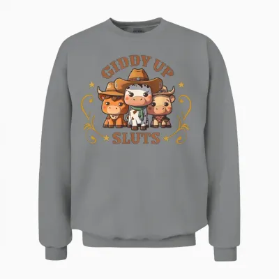 Giddy Up Sluts Funny Western Cowgirl Ranch Rodeo C Unisex Sweatshirt - Sport Grey