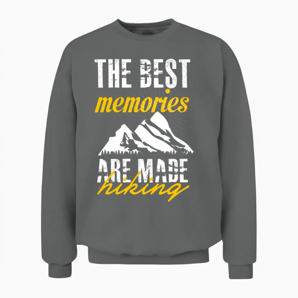 The Best Memories Are Made Hiking Unisex Sweatshirt in Graphite Heather