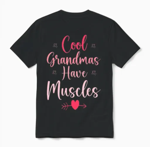 Cool Grandmas Have Muscles | Strong Grandmother Unisex T-Shirt in Black