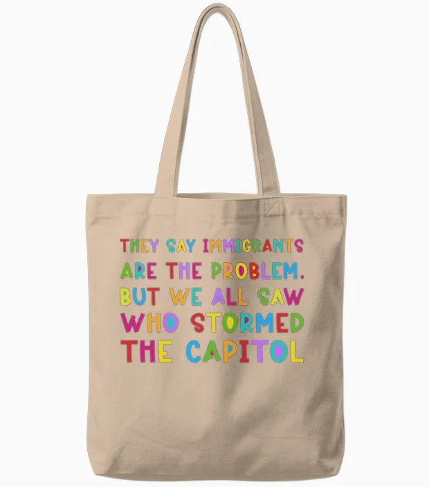 We All Saw Who Stormed the Capitol Tote Bags in Natural