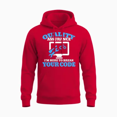 Quality Assurance to Break Your Code Programmer Qa Unisex Hoodie - Red