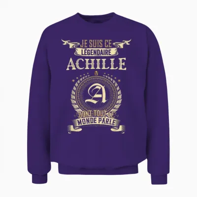 I Am That Legendary Achilles Everyone Talks About T-Shirt, Black, S Unisex Sweatshirt - Purple