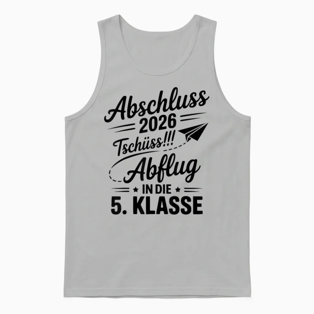 Grundschule Abschluss 2026 Tschüss! Abflug in Die 5. Klasse Unisex Tank Top in Ash