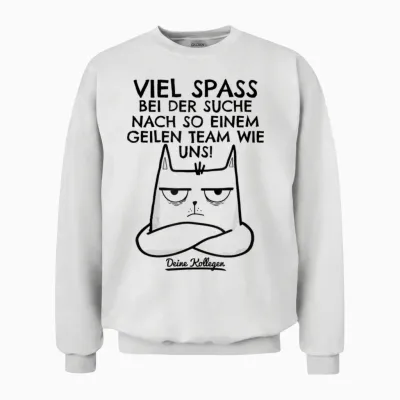 Job Change Colleague Farewell Colleague New Job Man Funny T-Shirt, White Unisex Sweatshirt - White