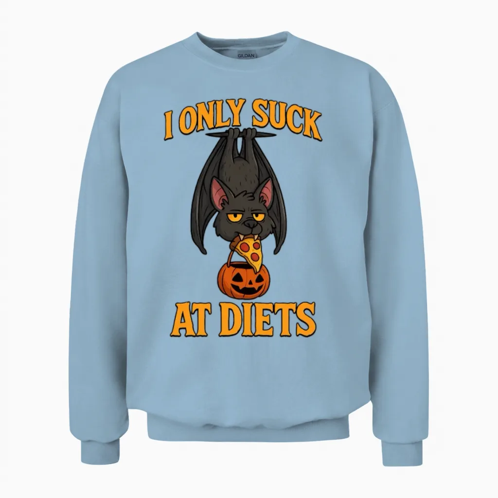 I Only Suck at Diets - Funny Halloween Bat Unisex Sweatshirt in Light Blue