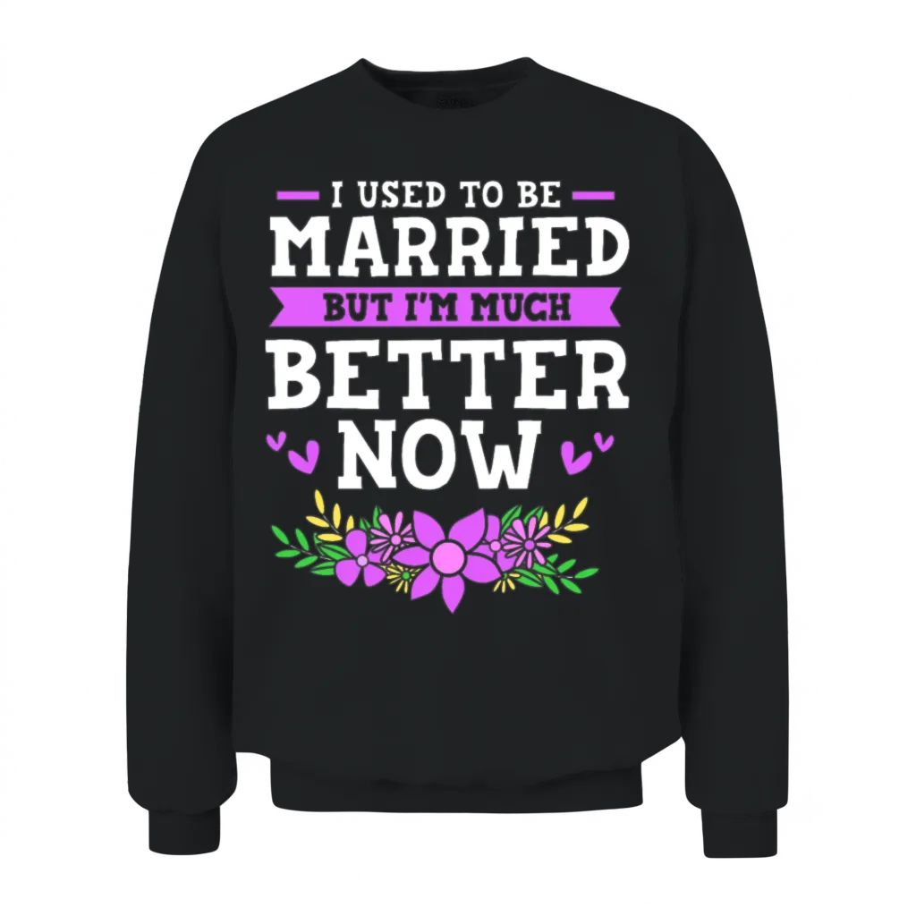 I Used to Be Married Funny Divorce Unisex Sweatshirt - Black