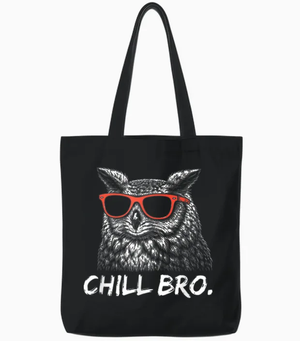 Chill Bruh β Lustiger Eule Mit Sonnenbrille Tote Bags in Black