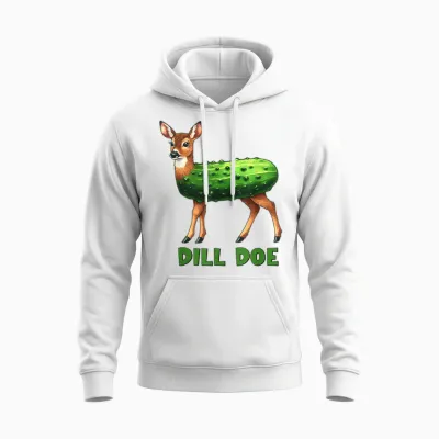 Dill Doe Funny Adult Humor Inappropriate Pickle Women Unisex Hoodie - White
