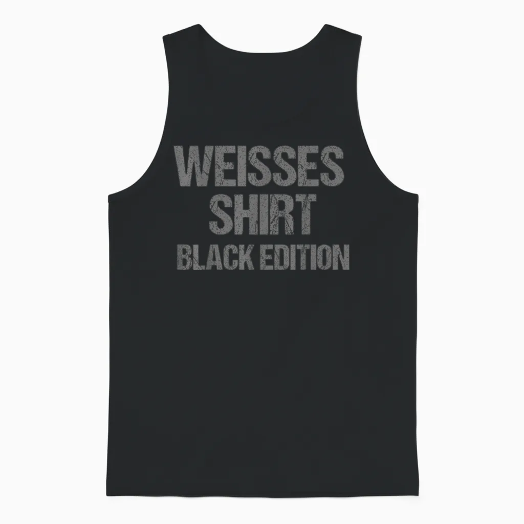 Funny Slogan White Shirt Black Edition T-Shirt, Black Unisex Tank Top in Black