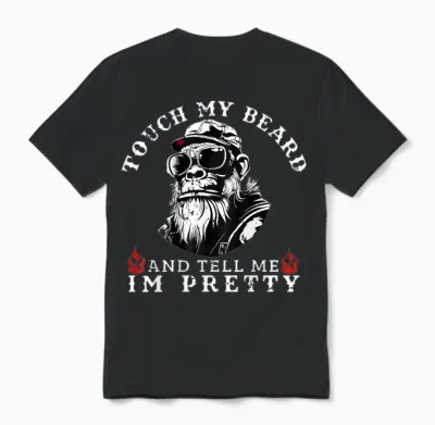 Touch My Beard and Tell Me I'm Pretty Monkey Unisex T-Shirt - Black
