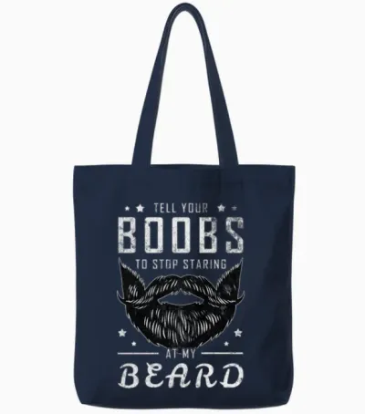 Beard Funny Saying, Bearded Dirty Gift Idea Tote Bags - Navy