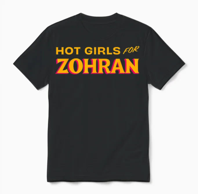 Hot Girls for Zohran Mamdani Zohran for Nyc Mayor 2025 Unisex T-Shirt in Black