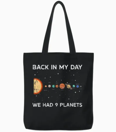 Back in My Day We Had 9 Planets Funny Galaxy Space Men Women Tote Bags - Black