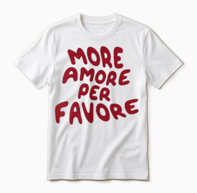 Mehr Amore Pro Favore Unisex T-Shirt in White
