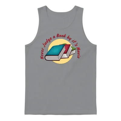 Never Judge a Book by It's Movie Unisex Tank Top - Sport Grey