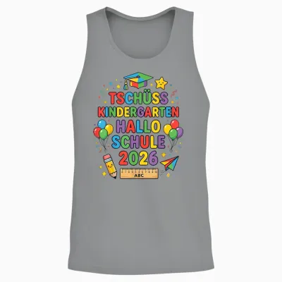 Tschüss Kindergarten Hallo Schule 2026 Endlich Schulkind Unisex Tank Top - Sport Grey