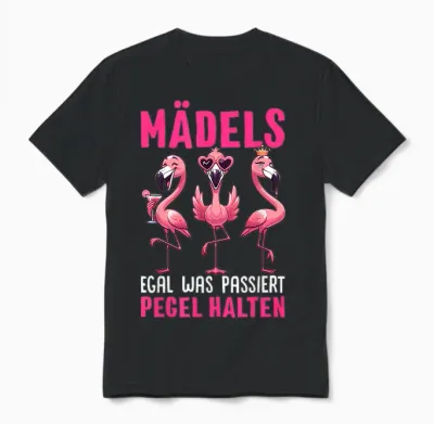 Mädels Egal Was Passiert Pegel Halten Flamingo Unisex T-Shirt - Black