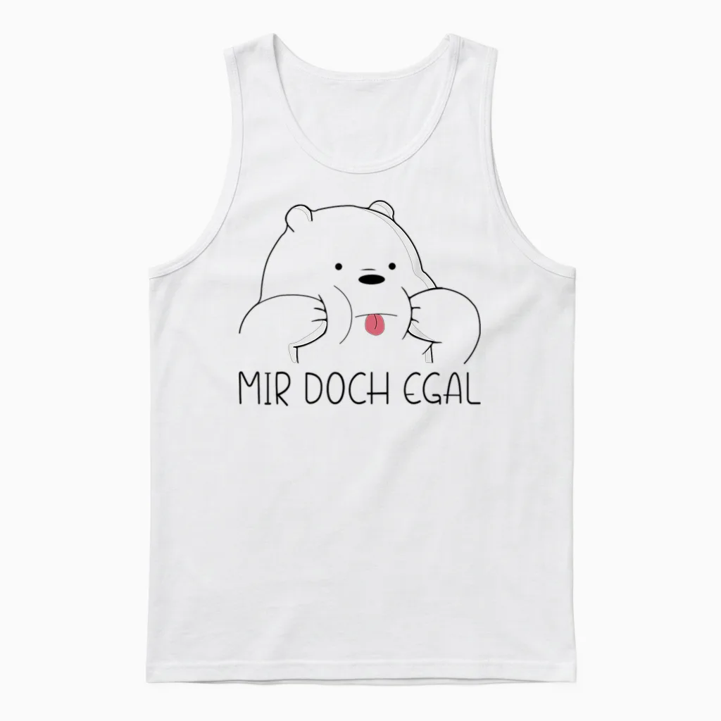 Mir Doch Egal Bär Funny Slogan Women's Men's T-Shirt, White Unisex Tank Top in White
