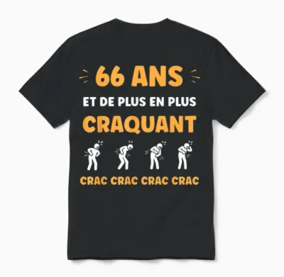 Crac Humour Fatigue Craquant 66 Ans Anniversaire Age 66 Ans Unisex T-Shirt - Black