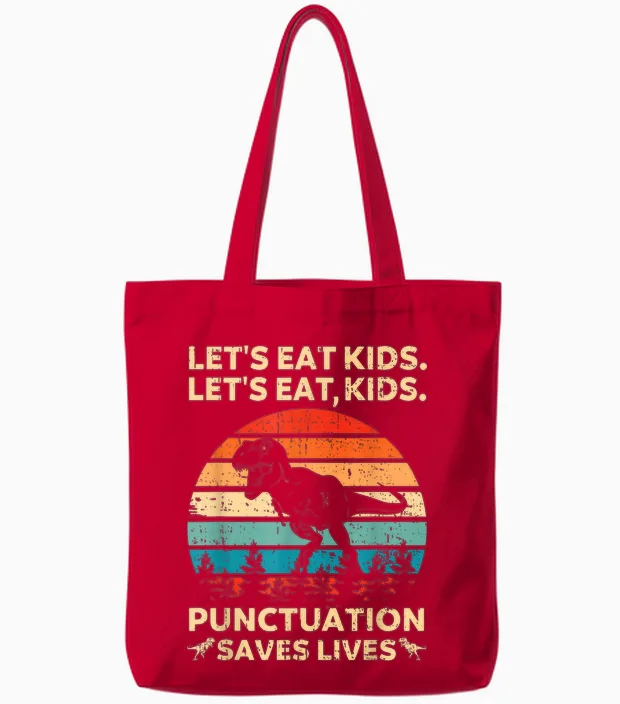 Let's Eat Kids Punctuation Saves Lives Funny Grammar Dino Tote Bags in Red