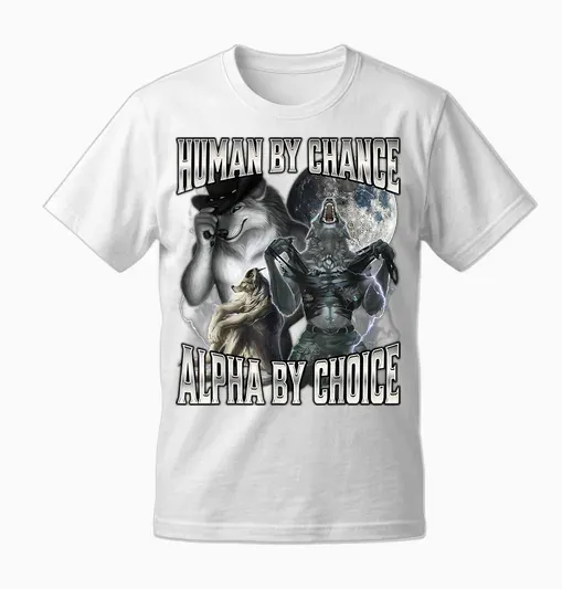 Human by Chance Alpha by Choice T-Shirt, Black, S Unisex T-Shirt - White