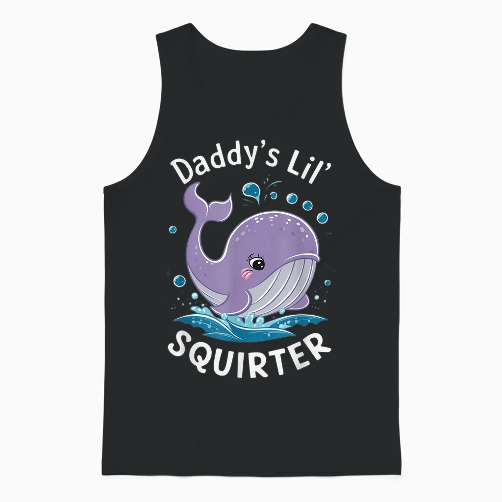 Daddy's Lil' Squirter Humour Sarcastic Whale Marine Love T-Shirt, Black Unisex Tank Top in Black