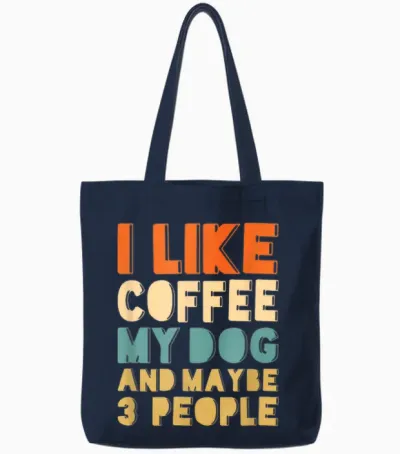 Ich Mag Kaffee, Mein Hund Und Vielleicht 3 Leute Tote Bags - Navy