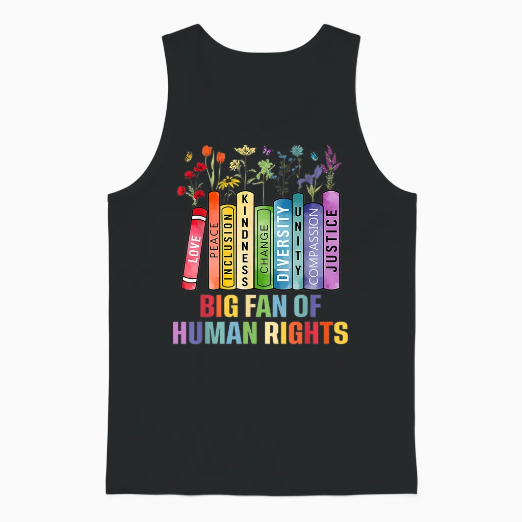 Big Fan of Human Rights Equality Social Justice Political Unisex Tank Top in Black