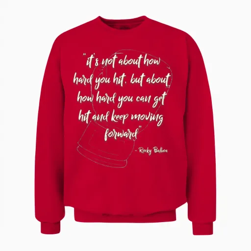 Rocky Inspirational Quote Memes & Humor Unisex Sweatshirt in Red