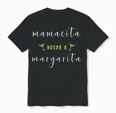Mamacita Needs a Margarita Cute Fun Cinco De Mayo Unisex T-Shirt - Black