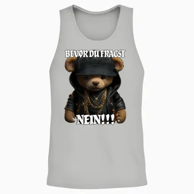 Bevor Du Fragst Nein Lustig Teddy Spruch Unisex Tank Top - Ash
